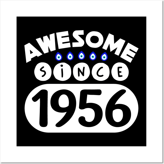 Awesome Since 1956 Wall Art by colorsplash